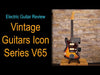 Vintage V65 ICON Vibrato Electric Guitar ~ Distressed Black